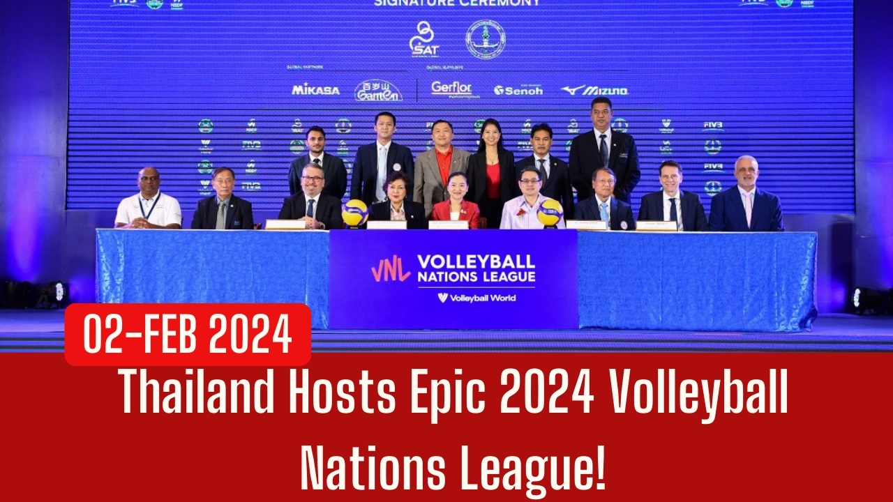 Thailand Hosts Epic 2024 Volleyball Nations League! Volley Nest